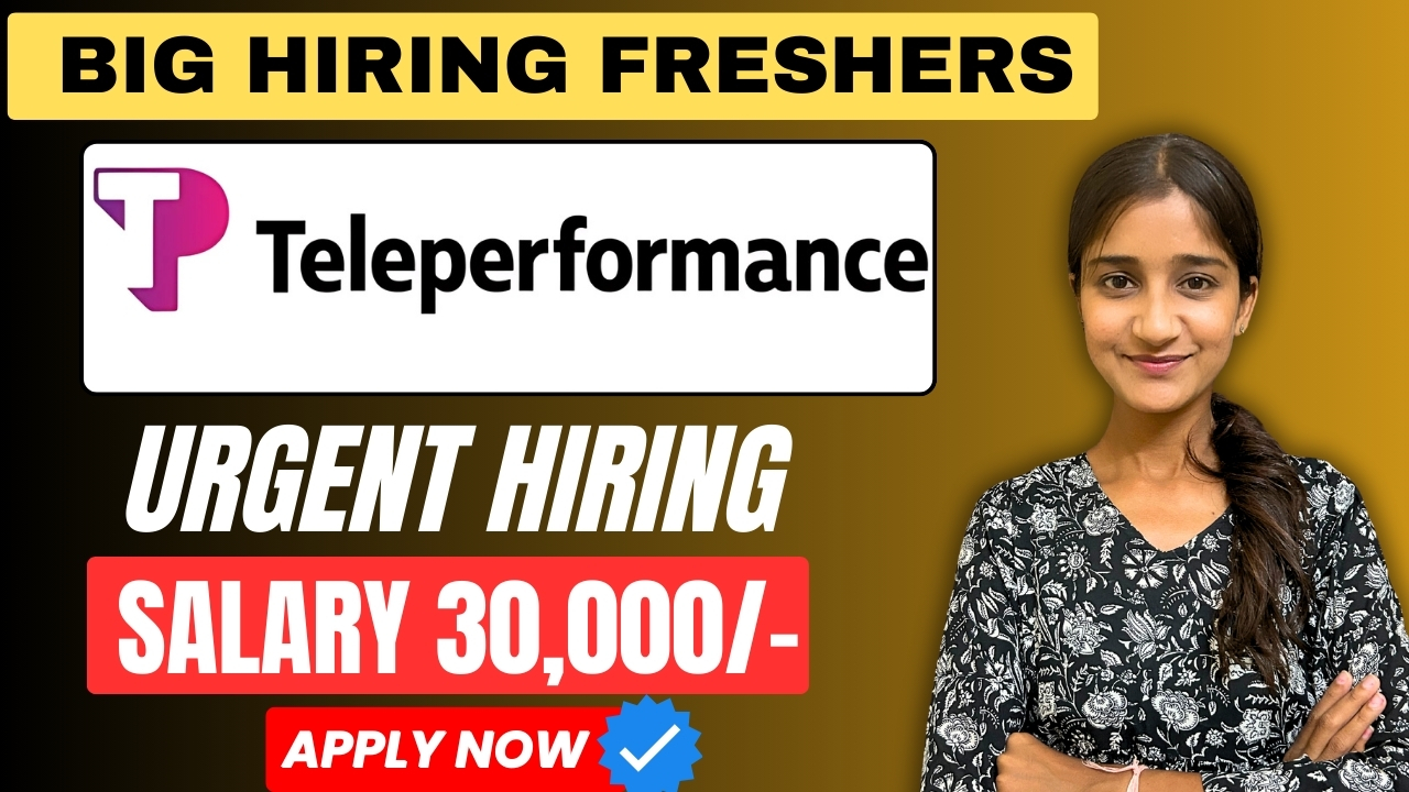 Teleperformance is Hiring For Customer Support Executive