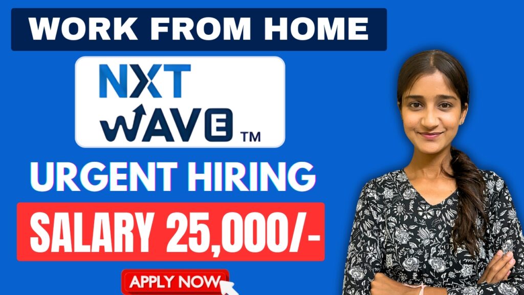 Nxtwave Work From Home Jobs 2025